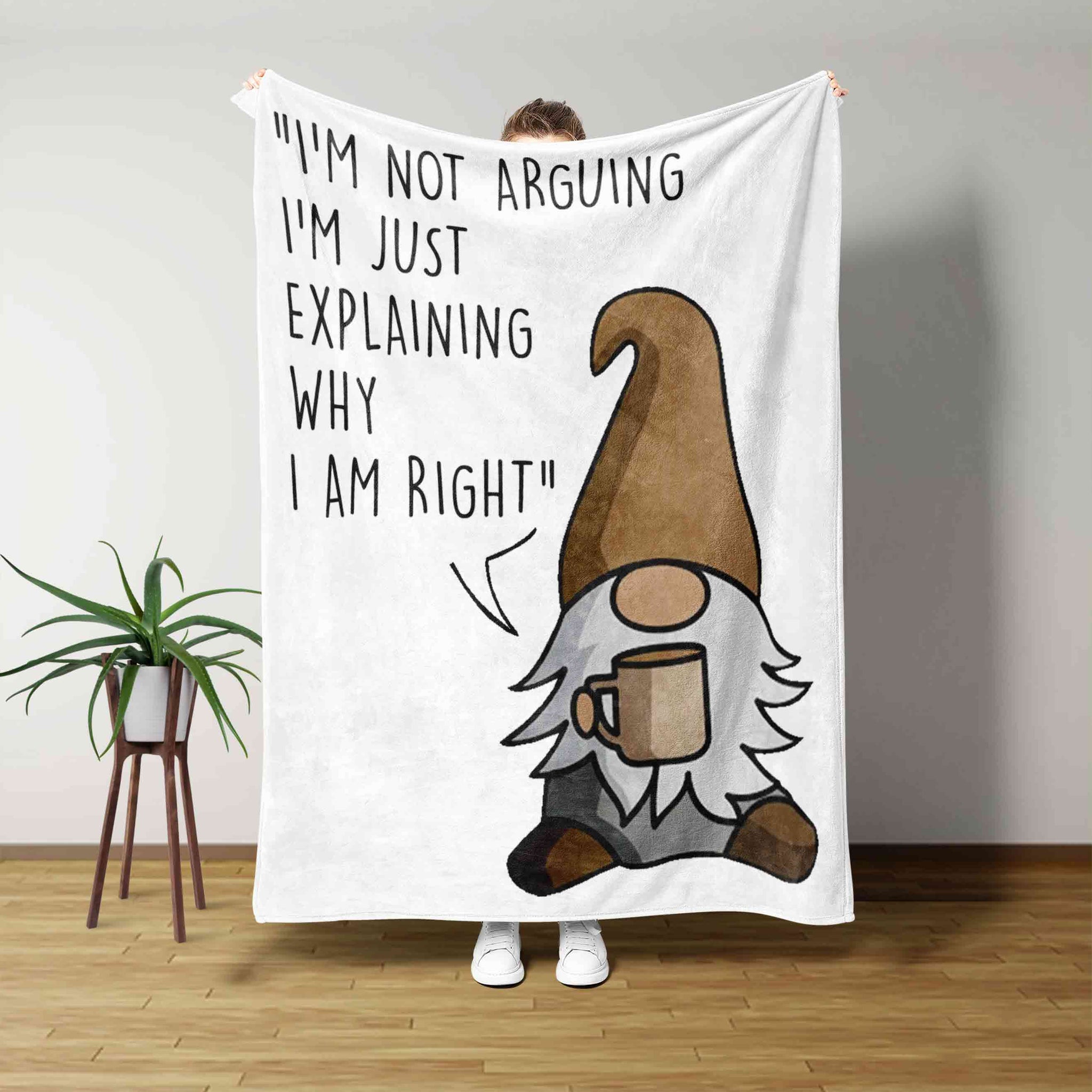 I'm Not Arguing I'm Just Explaining Why I'm Right Blanket, Blanket Quotes, Gnome Blanket, Family Blanket, Gift Blanket