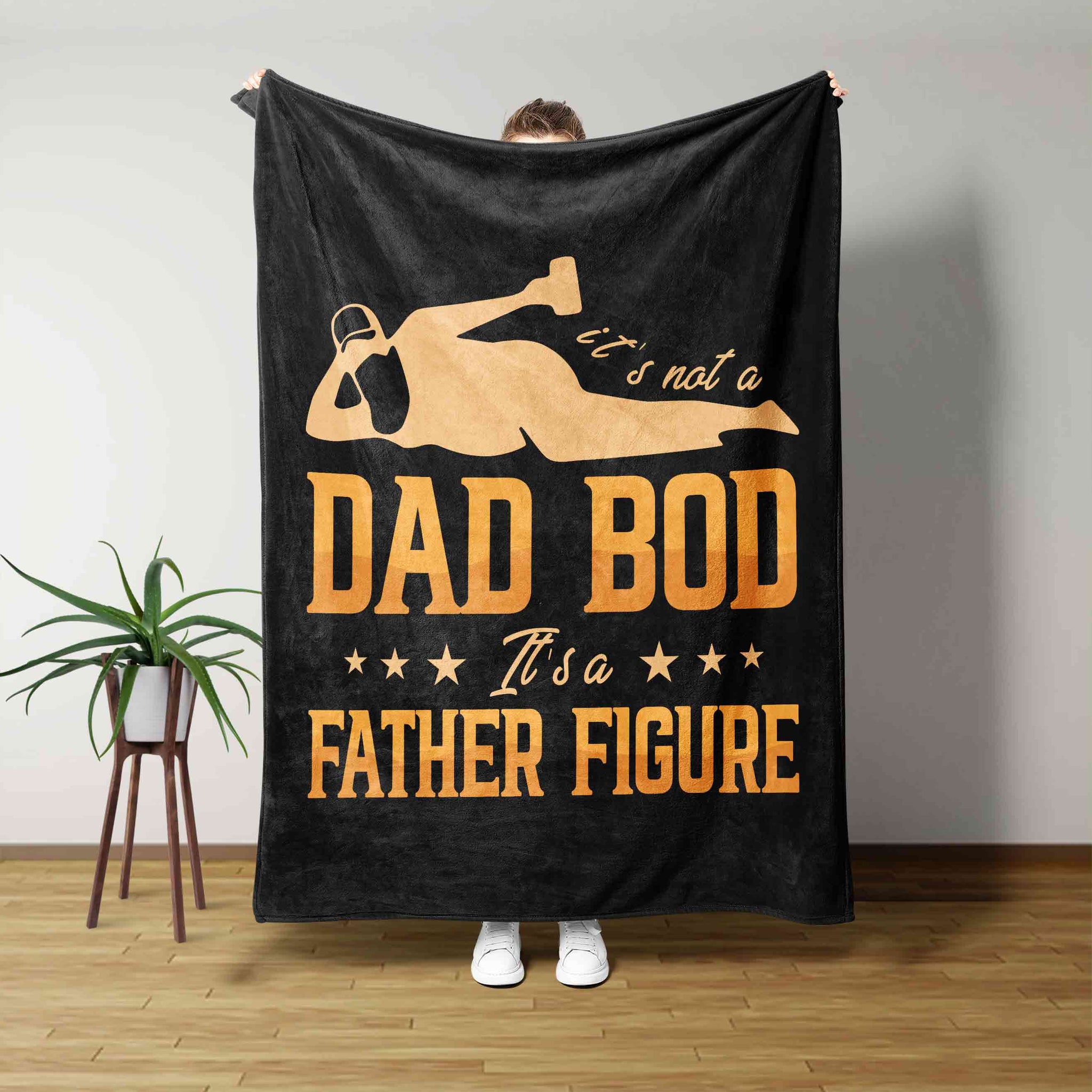 It's Not A Dad Bod Blanket, It's A Father Figure Blanket, Dad Blanket, Star Blanket, Family Blanket