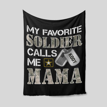 My Favorite Soldier Calls Me Mama Blanket, Veteran Blanket, Custom Name Blanket, Gift Blanket