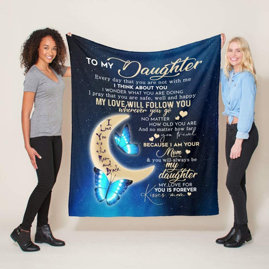 To My Daughter Blanket, Best Gift for Daughter, Great Birthday Christmas Thanksgiving Graduation