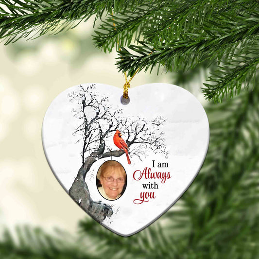 I Am Always With You Ornament, Cardinal Ornament, Memorial Ornaments, Custom Image Ornament, Christmas Ornaments