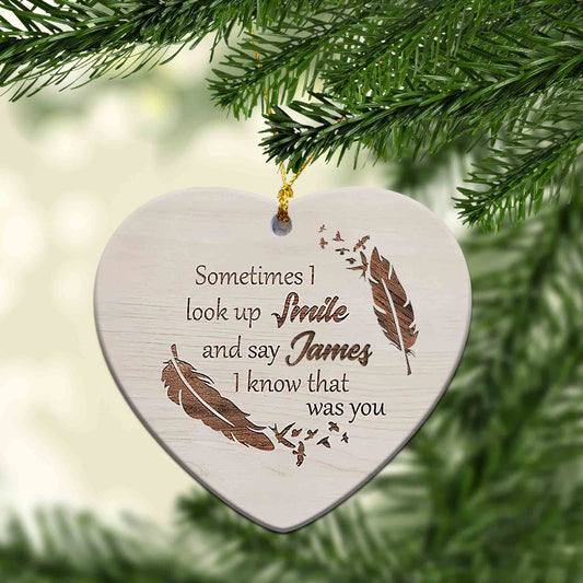 Sometime I Look Up Smile Ornament, Bird Ornament, Feathers Ornament, Custom Name Ornaments, Christmas Ornaments, Ornament Gifts