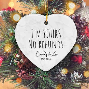 Anniversary Ornament, I'm Yours No Refunds Ornament, Personalized Marriage Anniversary Ornaments, Christmas Ornaments, Christmas Gift For Couples Ornament