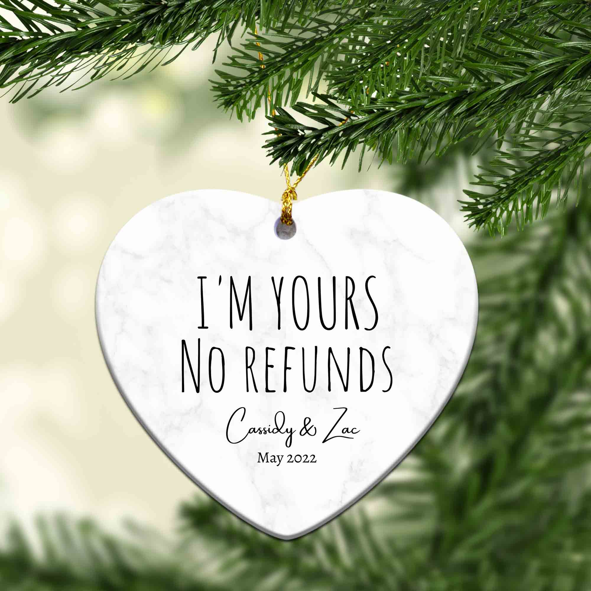 Anniversary Ornament, I'm Yours No Refunds Ornament, Personalized Marriage Anniversary Ornaments, Christmas Ornaments, Christmas Gift For Couples Ornament