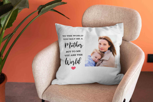 To The World You May Be A Mother Pillow, Heart Pillow, Mom Pillow, Custom Image Pillow, Family Pillow