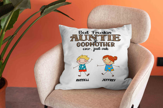 Best Freakin's Auntie And Godmother Pillow, Auntie Pillow, Child Pillow, Personalized Name Pillow