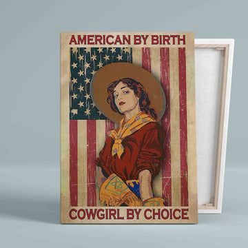 American By Birth Canvas, Cowgirl By Choice Canvas, Cowgirl Canvas, American Flag Canvas