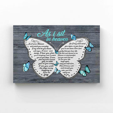 As I Sit In Heaven Canvas, Quote Canvas, Memorial Canvas, Butterfly Canvas