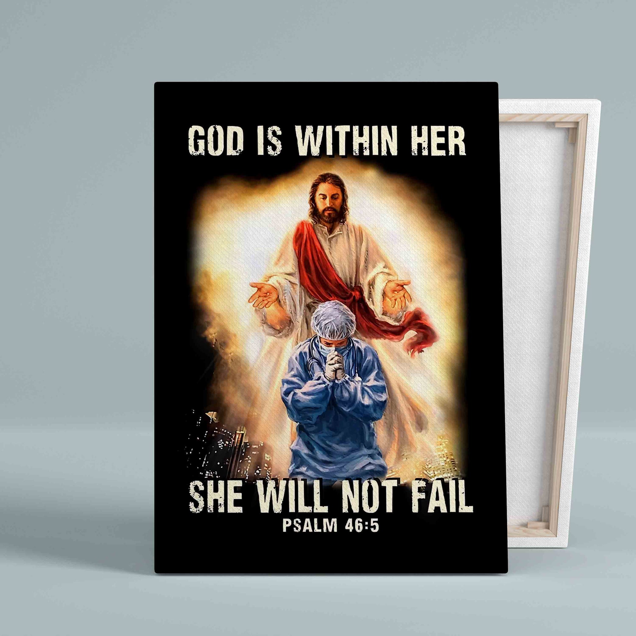 God Is Within Her She Will Not Fail Canvas, Nursing Canvas, God Canvas