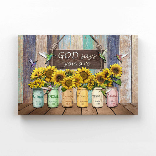 God Says You Are Canvas, Sunflower Canvas, Hummingbird Canvas, God Canvas, Jesus Canvas, Wall Art Canvas