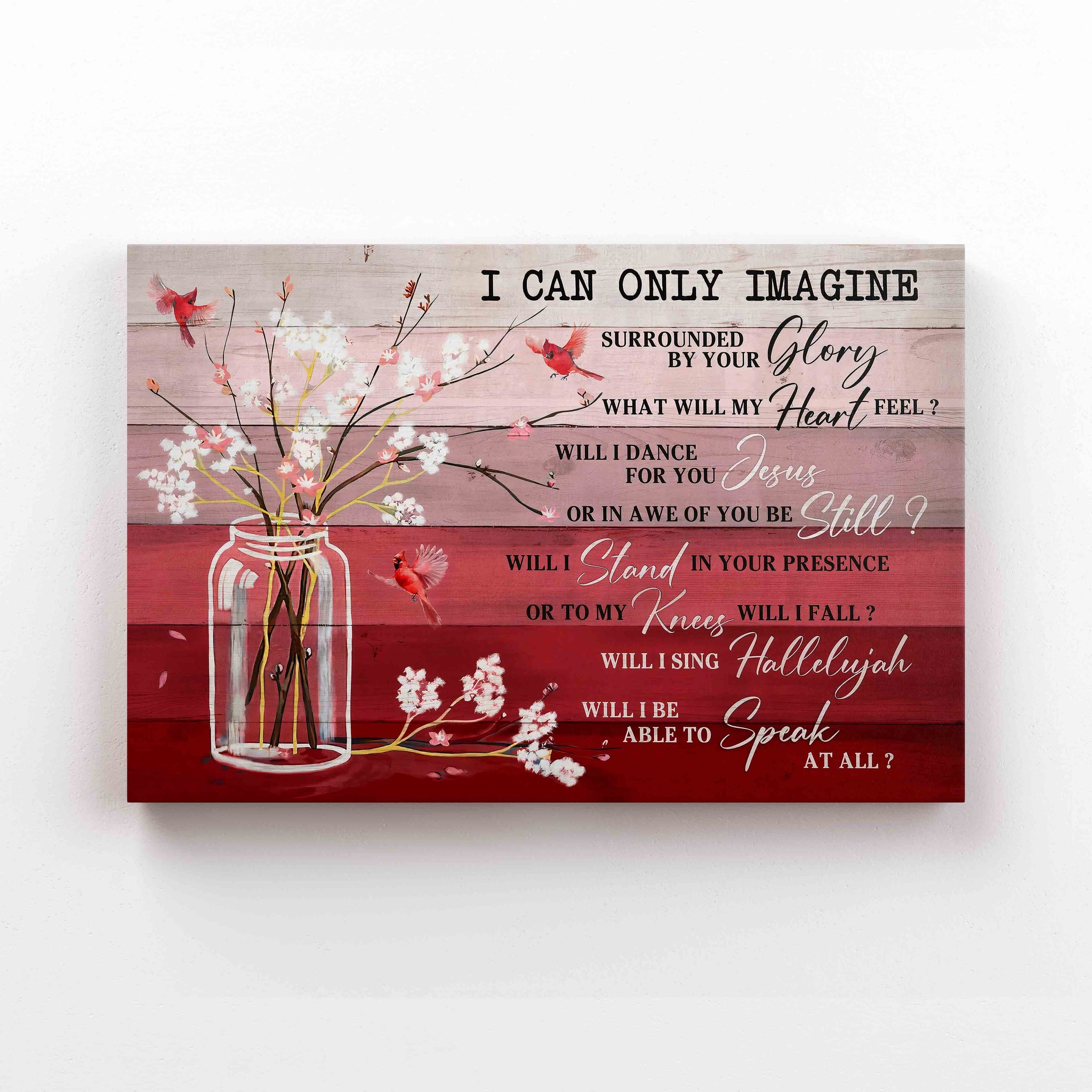 I Can Only Imagine Canvas, Red Cardinal Canvas, Flower Canvas, Memorial Canvas, Gift Canvas