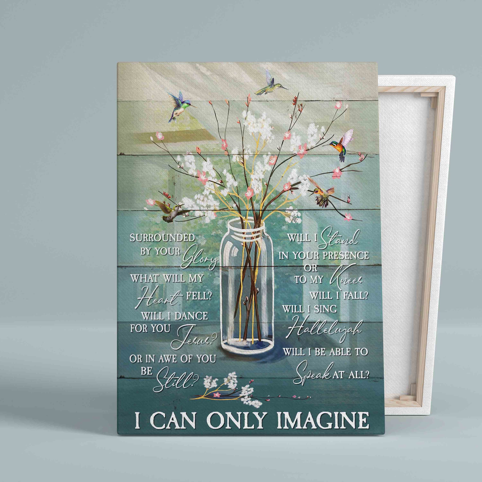 I Can Only Imagine Canvas, Hummingbird Canvas, Flower Canvas, Gift Canvas