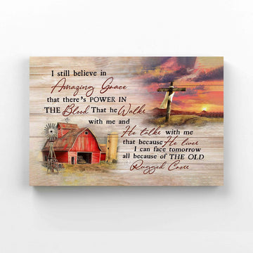 I Still Believe In Amazing Grace Canvas, The Cross Canvas, God Canvas, Wall Art, Gift Canvas