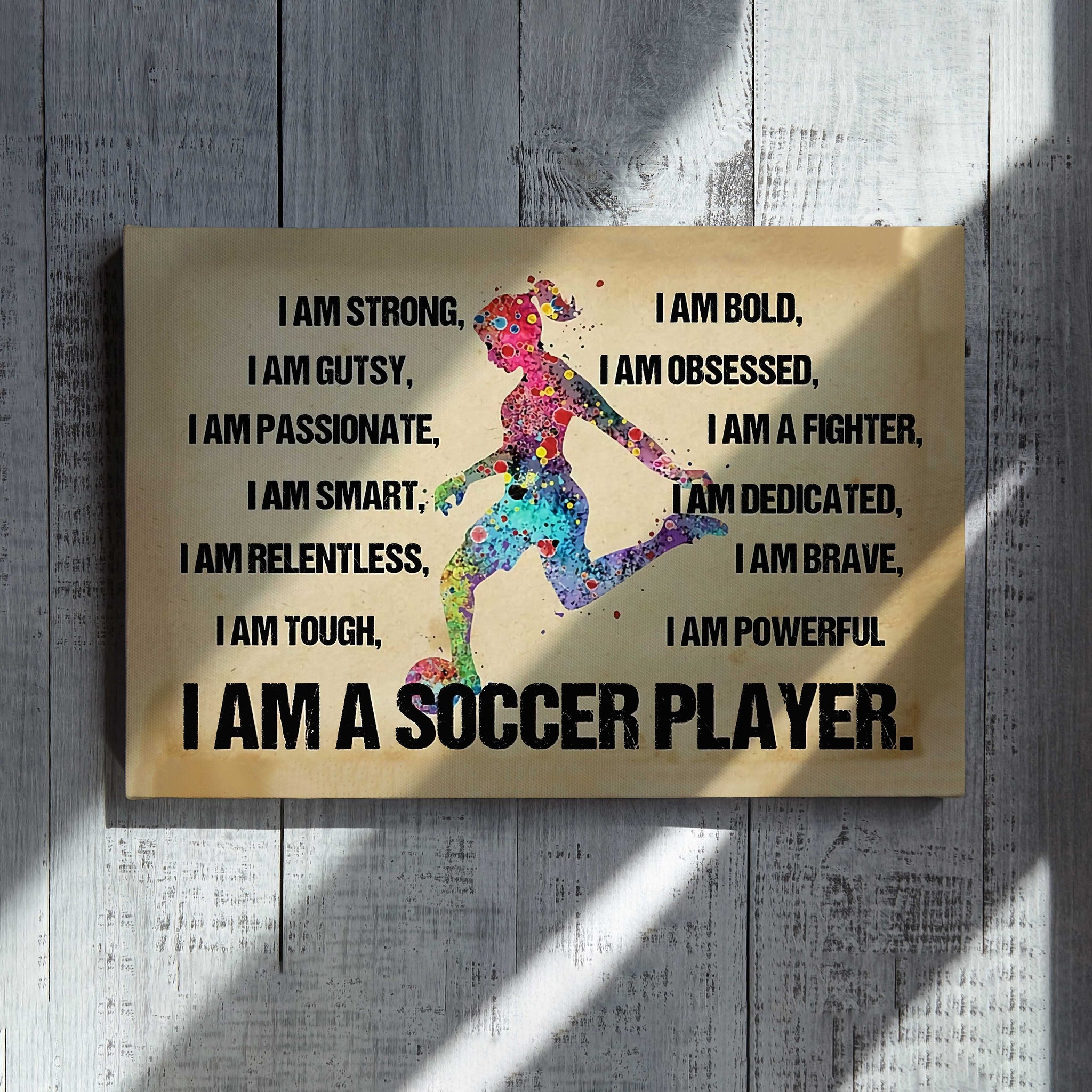 I Am A Soccer Player Canvas, Canvas Prints
