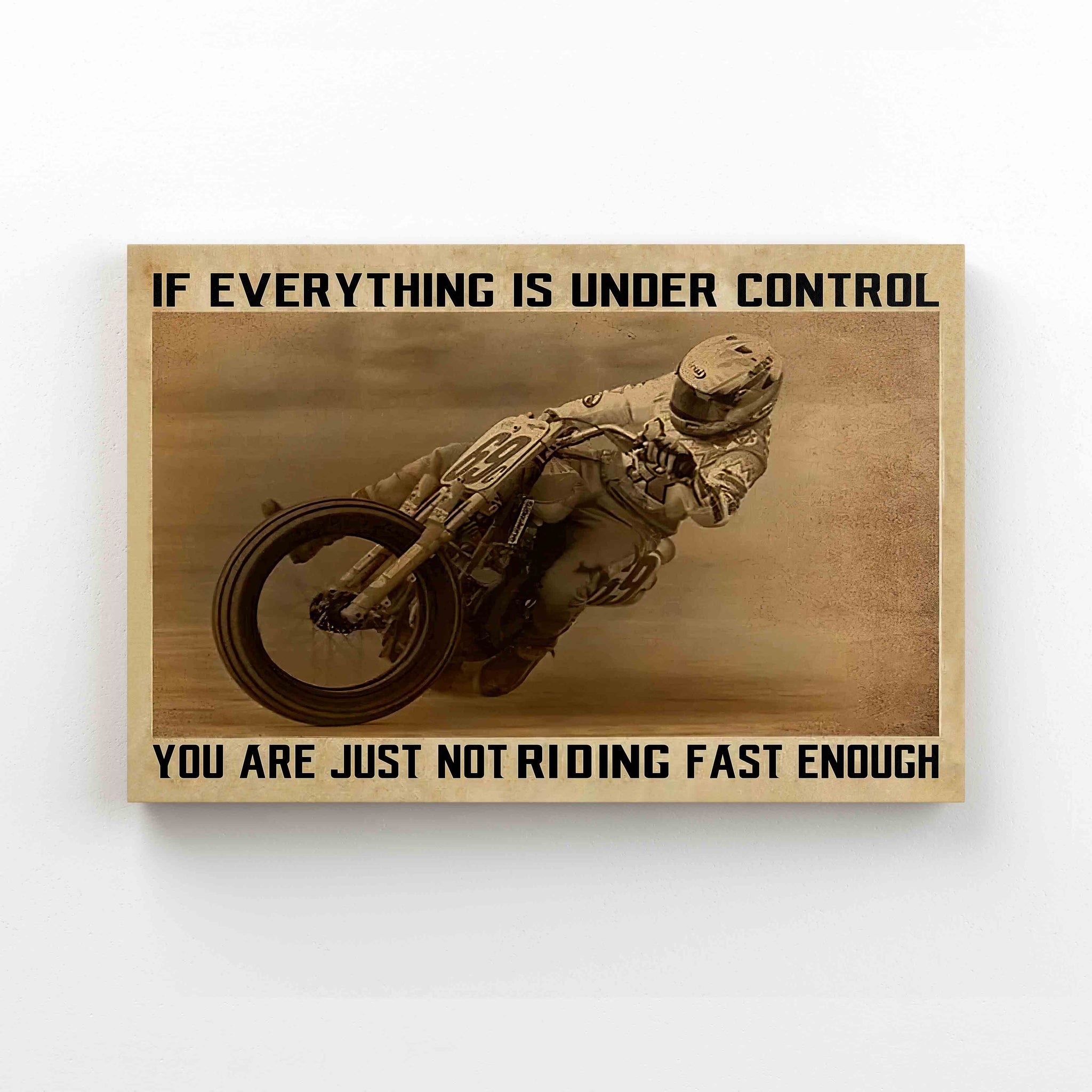 If Everything Is Under Control Canvas, Motorbike Canvas, Racer Canvas, Motor Racing Canvas, Canvas Wall Art, Canvas Prints