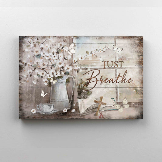 Just Breathe Canvas, Butterfly Canvas, Flowers Canvas, Wall Art Canvas