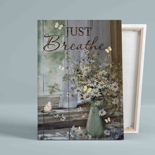 Just Breathe Canvas, Daisy Flower Canvas, Butterfly Canvas, Gift Canvas