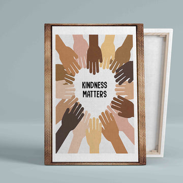 Kindness Matters Canvas, Human Rights Canvas, Black Lives Matter Canvas, Gift Canvas