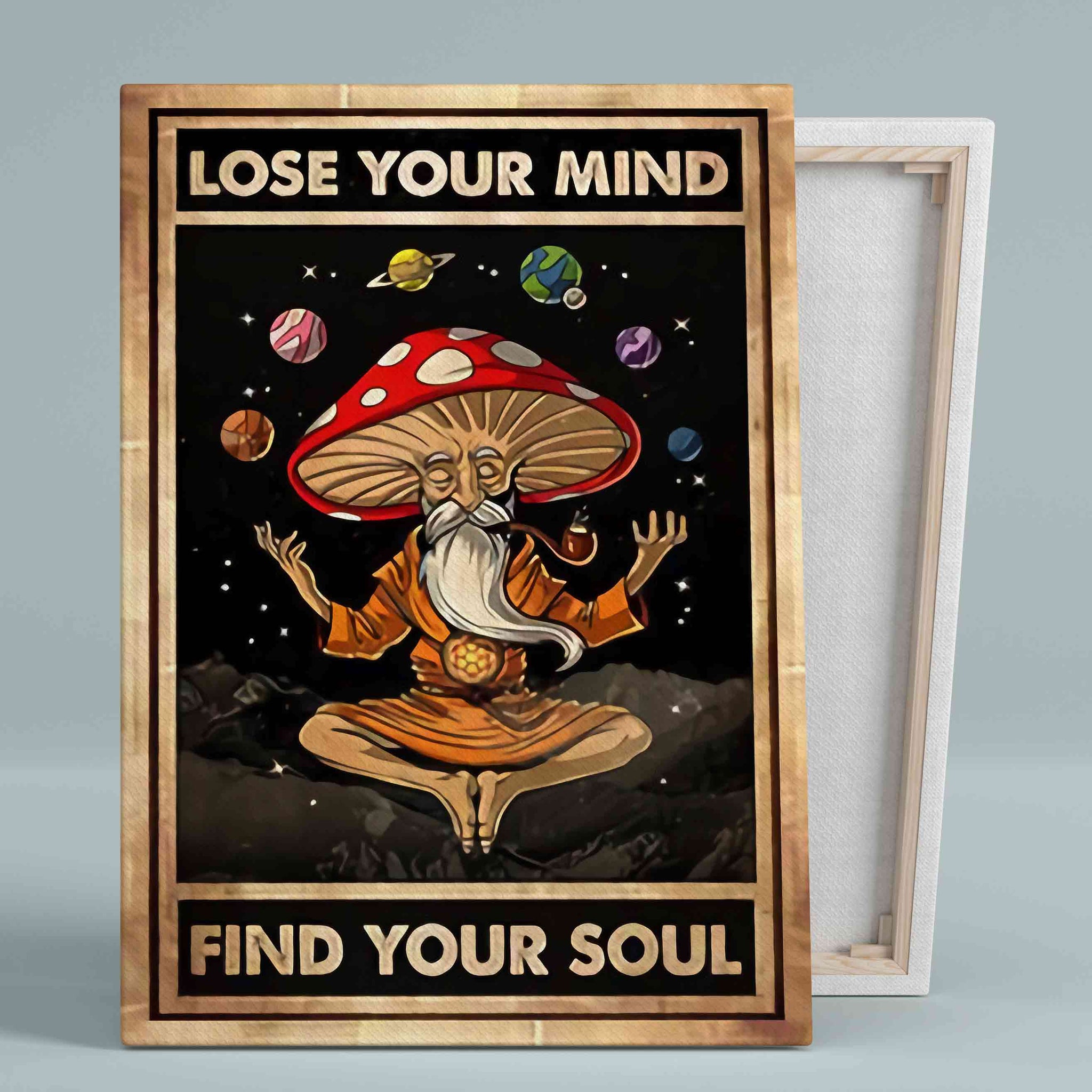 Lose Your Mind Canvas, Find Your Soul Canvas, Magic Mushroom Canvas, Buddha Canvas, Mushroom Canvas