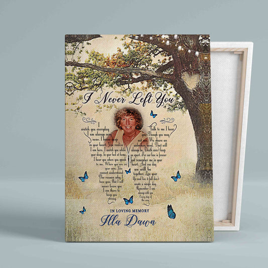 Personalized Image Canvas, I Never Left You Canvas, Memorial Canvas, Gift Canvas