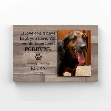 Personalized Image Canvas, If Love Could Have Kept You Here Canvas, Pet Memorial Canvas