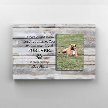 Personalized Image Canvas, If Love Could Have Kept You Here Canvas, Dog Canvas, Pet Memorial Canvas