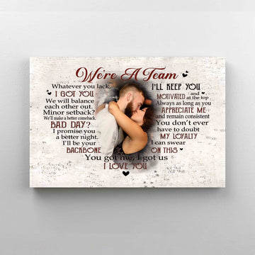 Personalized Image Canvas, We're A Team Canvas, Love Quote Canvas
