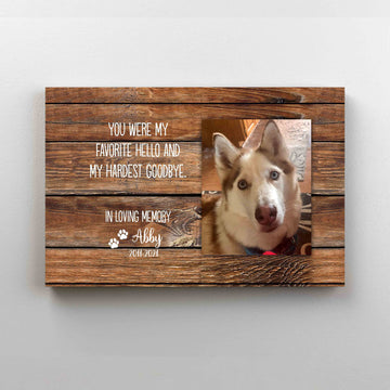 Personalized Image Canvas, You Were My Favorite Hello Canvas, Pet Memorial Canvas, Pet Loss Gift Canvas