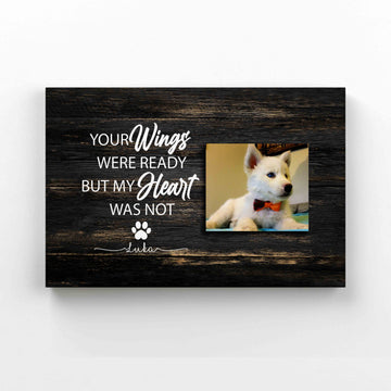 Personalized Image Canvas, Your Wings Were Ready Canvas, Pet Memorial Canvas, Gift Canvas