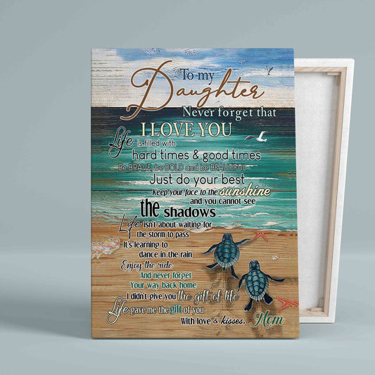 To My Daughter Canvas, Never Forget That I Love You Canvas, Beach Canvas, Sea Turtle Canvas, Seagull Canvas