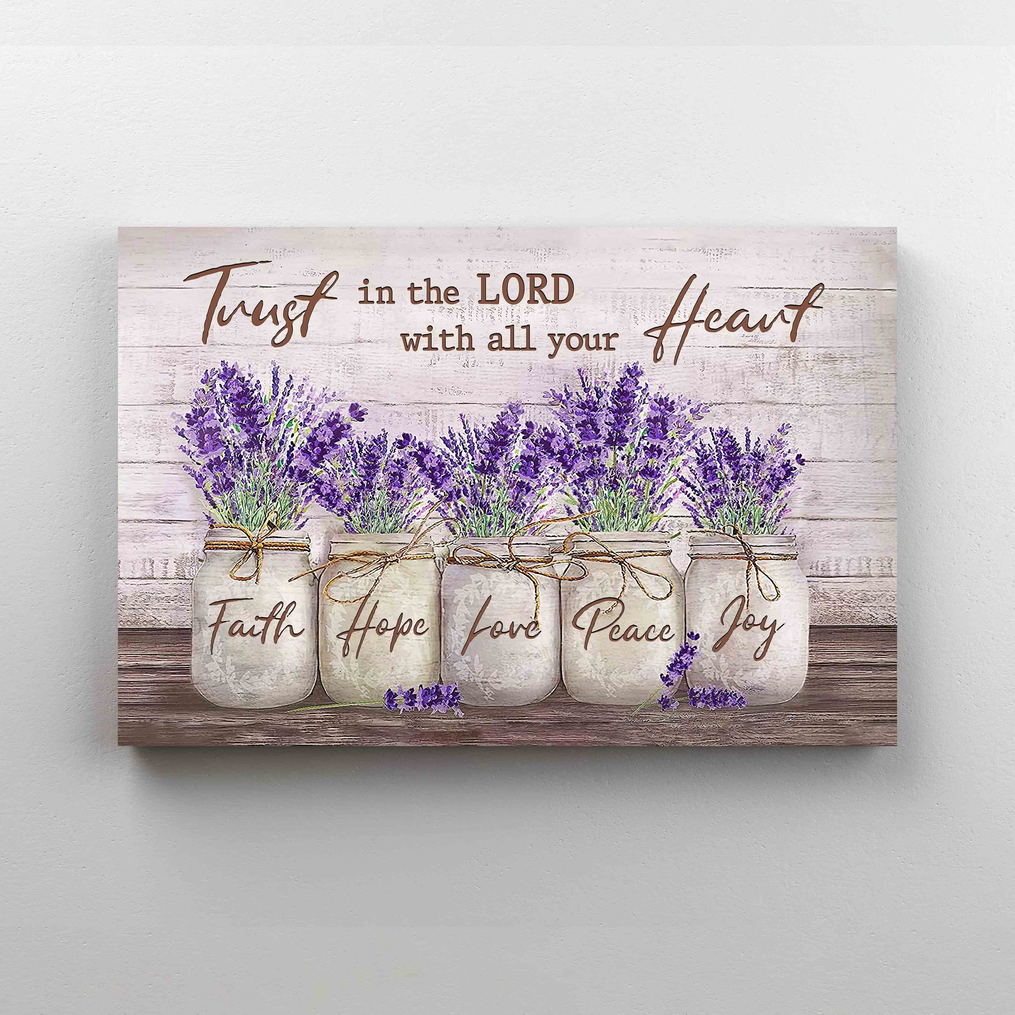 Trust In The Lord With All Your Heart Canvas, God Canvas, Lavender Canvas