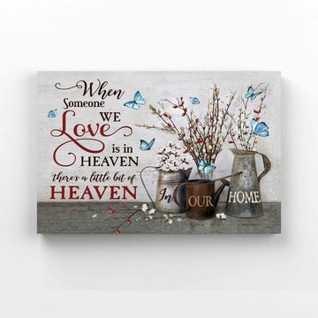 When Someone We Love Is In Heaven Canvas, Memorial Canvas, Butterfly Canvas