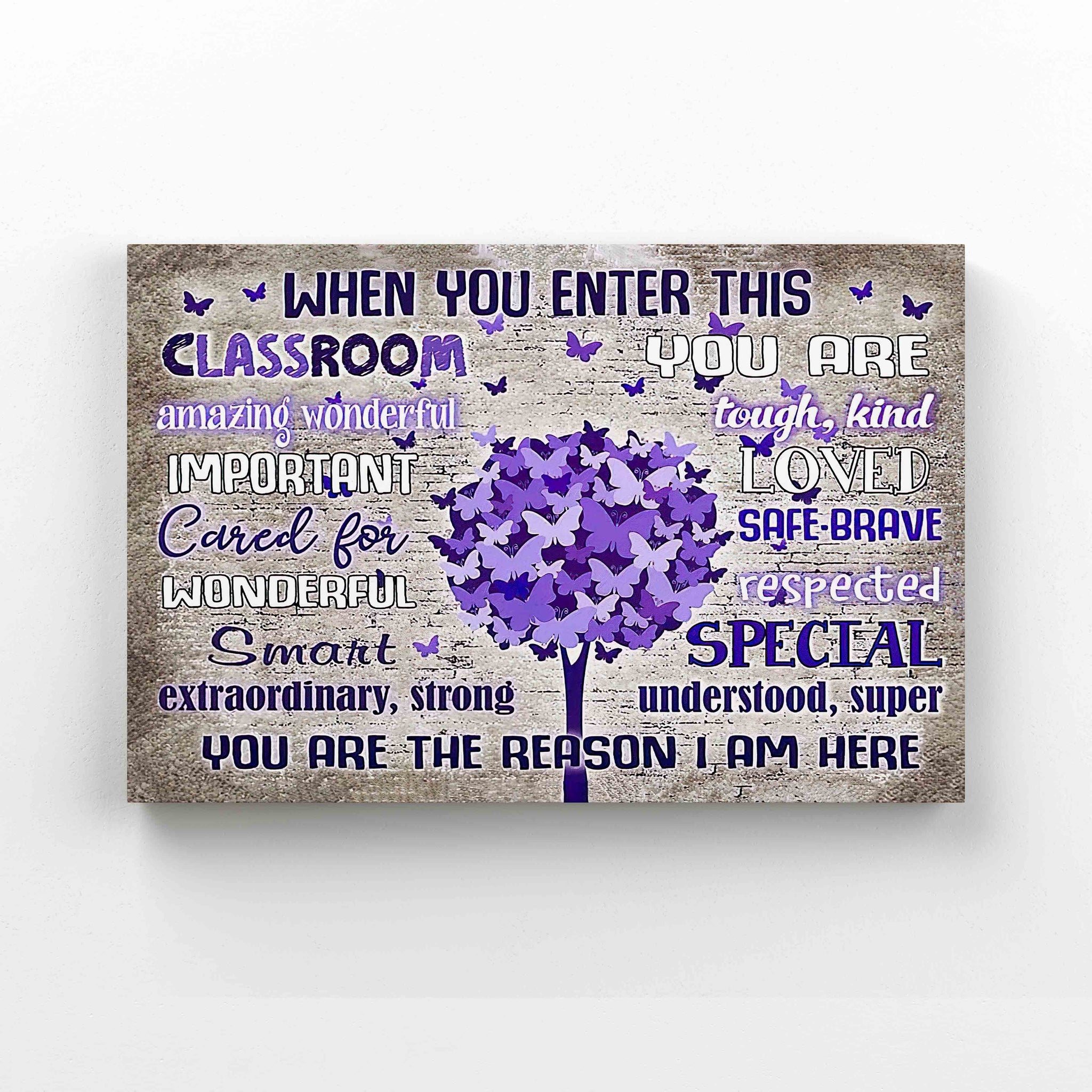 When You Enter This Classroom Canvas, Classroom Canvas, Butterfly Canvas