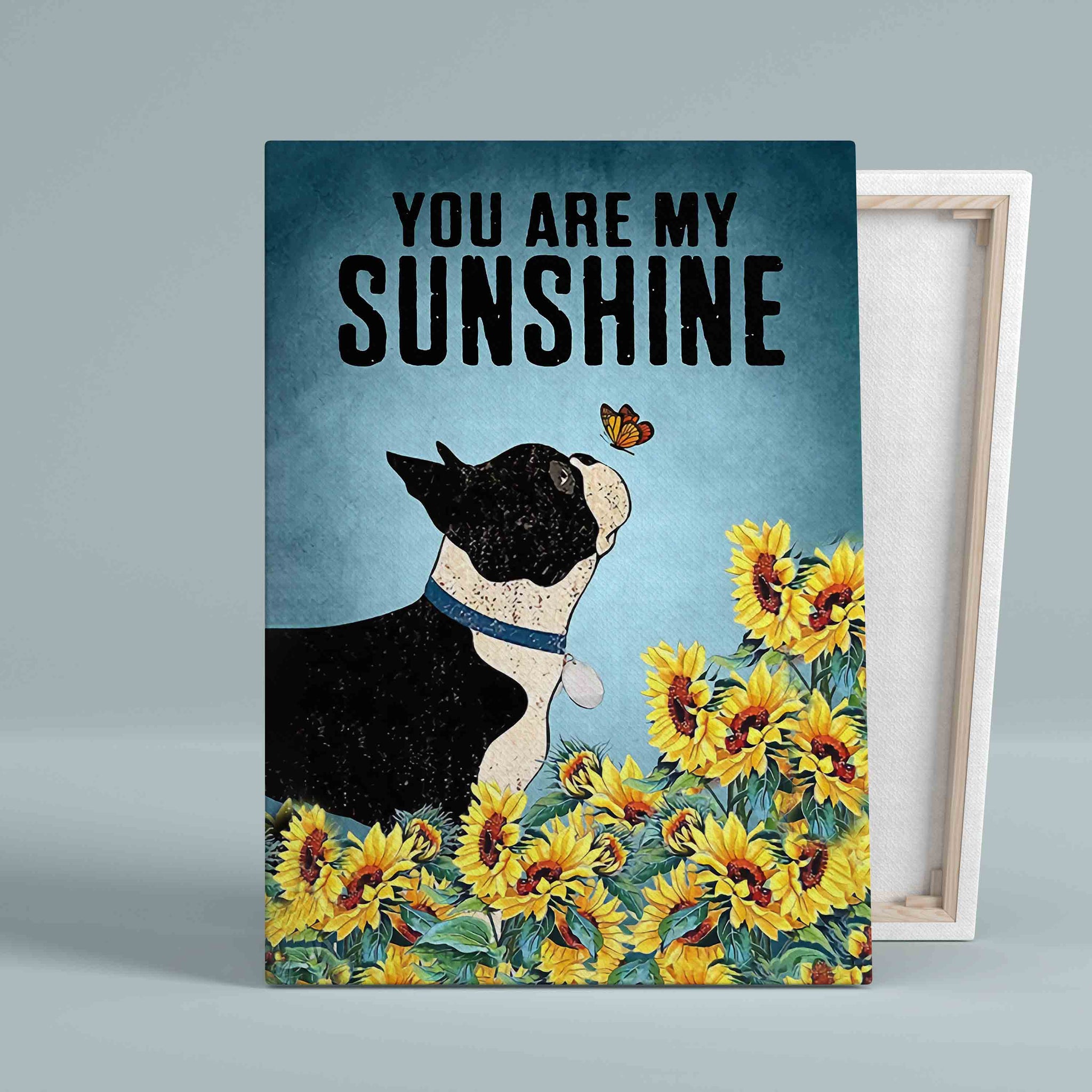 You Are My Sunshine Canvas, French Bulldog Canvas, Dog Canvas, Pet Canvas, Animal Canvas, Butterfly Canvas, Sunflower Canvas, Canvas Wall Art