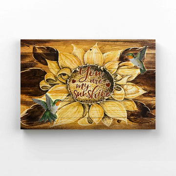 You Are My Sunshine Canvas, Sunflower Canvas, Hummingbird Canvas, Gift Canvas