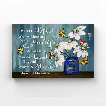 Your Life Was A Blessing Canvas, Daisy Canvas, Butterfly Canvas, Wall Art Canvas