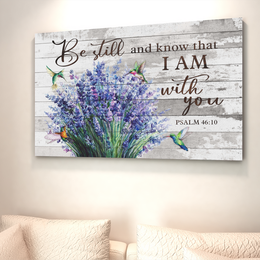 Be Still And Know That I Am God Canvas, Hummingbird Canvas, Flower Canvas, Jesus Canvas, Christian Canvas, God Canvas - Canvas Prints